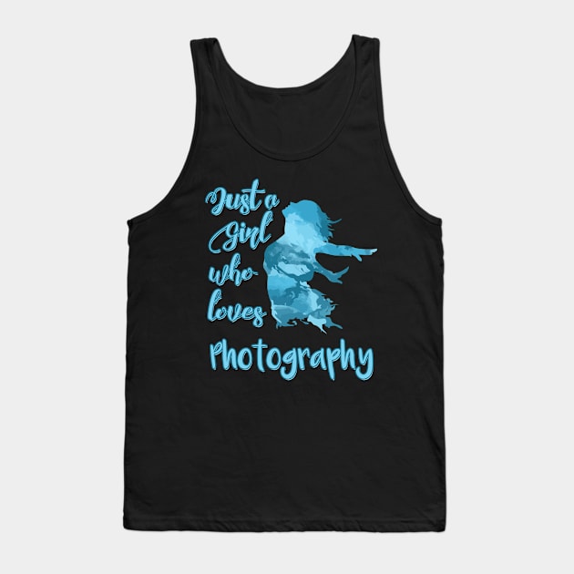 Just a Girl who Loves Photography Tank Top by DeesDeesigns